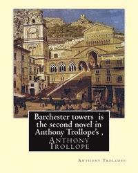 Algar Thorold, Anthony Trollope - Barchester towers is the second novel in Anthony Trollope's,: edited by Algar Thorold(1866-1936), Anthony Wilson Thorold (13 June 1825 - 25 July 1895), Häftad. Tillgänglighet: Lägg i varukorg