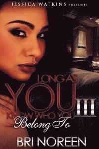 Bri Noreen - Long As You Know Who You Belong To 3, Häftad. Tillgänglighet: Lägg i varukorg