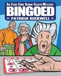 Patricia Rockwell - Bingoed--Large Print: An Essie Cobb Senior Sleuth Mystery, Häftad. Tillgänglighet: Lägg i varukorg