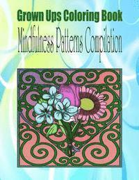 Joseph Melia - Grown Ups Coloring Book Mindfulness Patterns Compilation, Häftad. Tillgänglighet: Lägg i varukorg