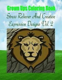 Anna Williams - Grown Ups Coloring Book Stress Reliever And Creative Expression Designs Vol. 2 Mandalas, Häftad