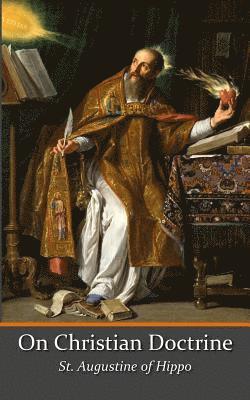 Augustine Of Hippo - On Christian Doctrine, Häftad