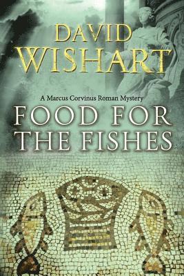 David Wishart - Food for the Fishes, Häftad. Tillgänglighet: Lägg i varukorg