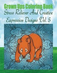 Anna Williams - Grown Ups Coloring Book Stress Reliever And Creative Expression Designs Vol. 5 Mandalas, Häftad