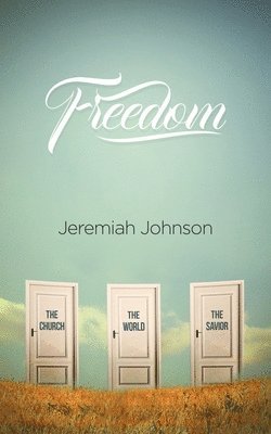 Jeremiah Johnson - Freedom, Häftad. Tillgänglighet: Lägg i varukorg