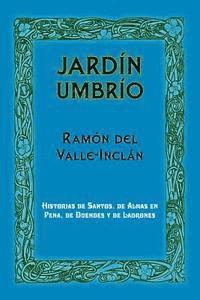 Ramon Maria Del Valle-Inclan - Jardín umbrío, Häftad