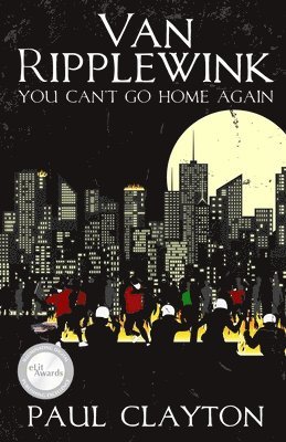 Paul Clayton - Van Ripplewink: You Can't Go Home Again, Häftad. Tillgänglighet: Lägg i varukorg