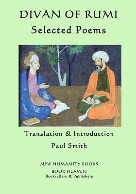 Rumi - Divan of Rumi: Selected Poems, Häftad. Tillgänglighet: Lägg i varukorg