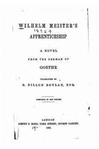 Goethe - Wilhelm Meister's Apprenticeship, a Novel, Häftad