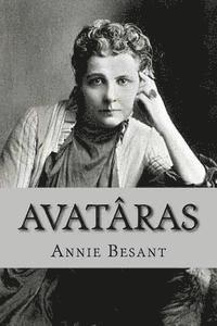 Annie Besant, Andrea Gouveia - Avatâras, Häftad