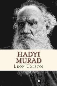 Leon Tolstoi, Andre - Hadyi Murad, Häftad
