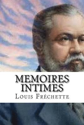 Louis Frechette, Edibooks - Memoires intimes, Häftad. Tillgänglighet: Lägg i varukorg