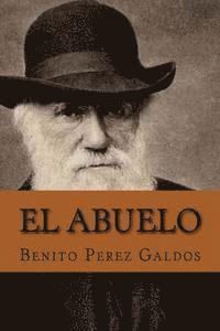 Benito Perez Galdos, Nancy De Sousa - El abuelo, Häftad