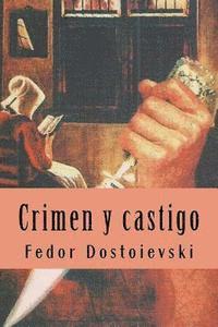Fiodor Dostoievski, Nancy De Sousa - Crimen y castigo, Häftad