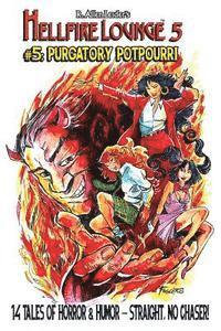 John L. French, Kt Pinto - Hellfire Lounge #5: Purgatory Potpourri, Häftad