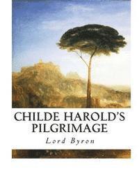 1788- Byron, George Gordon, Lord George Gordon Byron - Childe Harold's Pilgrimage: A Narrative Poem, Häftad. Tillgänglighet: Lägg i varukorg
