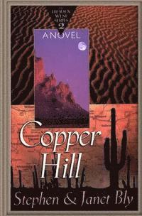 Janet Chester Bly, Stephen Bly - Copper Hill, Häftad. Tillgänglighet: Lägg i varukorg