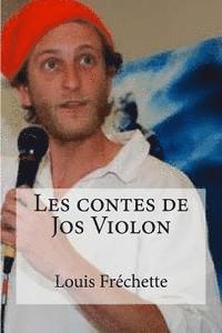 Louis Frechette, Edibooks - Les contes de Jos Violon, Häftad. Tillgänglighet: Lägg i varukorg