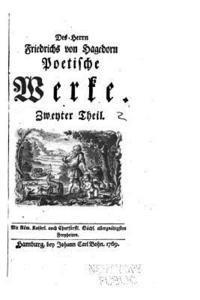 Friedrich Von Hagedorn - Des Herrn Friedrichs Von Hagedorn Poetische Werke, Häftad. Tillgänglighet: Lägg i varukorg