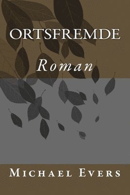 Michael Evers - Ortsfremde, Häftad. Tillgänglighet: Lägg i varukorg