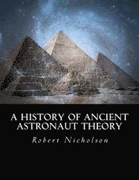 Robert Nicholson - A History of Ancient Astronaut Theory, Häftad. Tillgänglighet: Lägg i varukorg