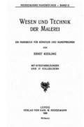 Wesen und Technik der Malerei, Ein Handbuch fur Kunstler und Kunstfreunde von Ernst Kiesling