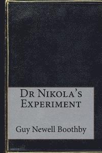 Guy Newell Boothby - Dr Nikola's Experiment, Häftad. Tillgänglighet: Lägg i varukorg