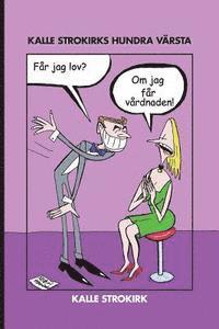 Kalle Strokirk - Kalle Strokirks hundra värsta, Häftad. Tillgänglighet: Lägg i varukorg