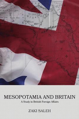 Abdul-Haq Al-Ani, W. N. Medlicott - Mesopotamia and Britain: A Study in British Foreign Affairs, Häftad. Tillgänglighet: Lägg i varukorg