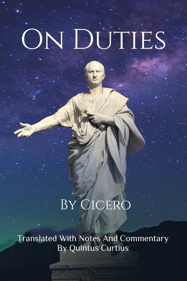 Quintus Curtius - On Duties, Häftad. Tillgänglighet: Lägg i varukorg