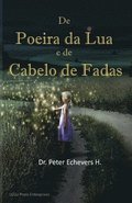 De Poeira da Lua e de Cabelo de Fadas: Historias para os baixinhos