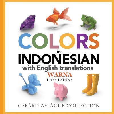 Gerard Aflague - Colors in Indonesian: with English translations, Häftad. Tillgänglighet: Lägg i varukorg