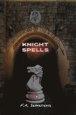 Frank Semerano - Sisterhood of the Wicked: Knight Spells, Häftad. Tillgänglighet: Lägg i varukorg