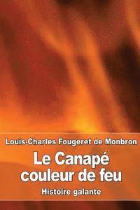 Louis-Charles Fougeret De Monbron - Le Canapé couleur de feu: Histoire galante, Häftad. Tillgänglighet: Lägg i varukorg