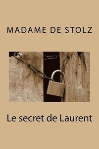 Madame de Stolz - Le secret de Laurent, Häftad