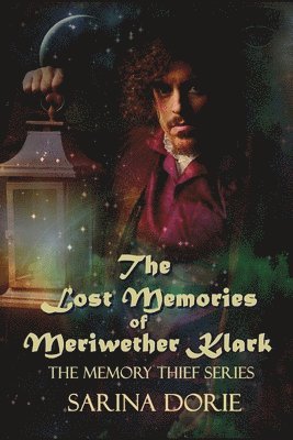 Sarina Dorie - Lost Memories of Meriwether Klark, Häftad. Tillgänglighet: Lägg i varukorg