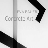 Eva Bauer - Eva Bauer Concrete Art, Häftad