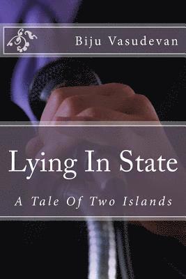 Biju Vasudevan - Lying in State: A Tale of Two Islands, Häftad