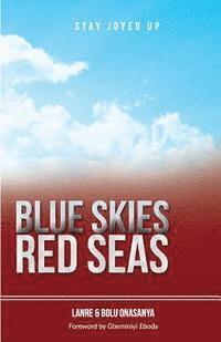 Lanre Onasanya, Bolu Onasanya - Blue Skies; Red Seas, Häftad. Tillgänglighet: Lägg i varukorg