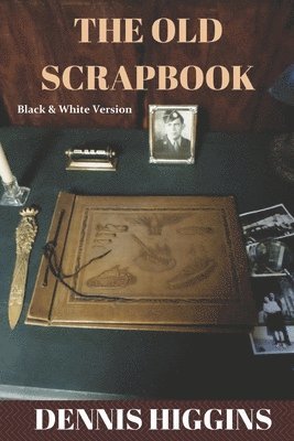 Dennis Higgins - Old Scrapbook, Häftad. Tillgänglighet: Lägg i varukorg