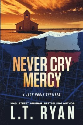 L T Ryan - Never Cry Mercy (Jack Noble #10), Häftad