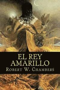 Robert W. Chambers, Nancy De Sousa - El rey amarillo, Häftad