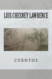 Luis Chesney Lawrence - Cuentos, Häftad. Tillgänglighet: Lägg i varukorg