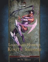 N. Jolly - Legendary Hybrids: Kinetic Shinobi, Häftad