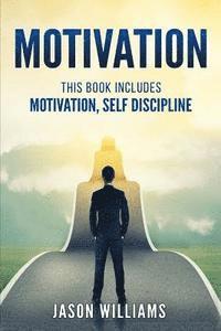 Jason Williams - Motivation: 2 Manuscripts Motivation, Self Discipline, Häftad. Tillgänglighet: Lägg i varukorg
