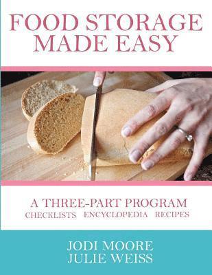 Julie Weiss, Jodi Moore - Food Storage Made Easy: A complete guide to planning, buying, and using your food storage, Häftad. Tillgänglighet: Lägg i varukorg