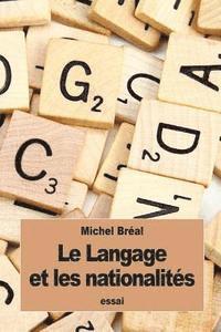 Michel Bréal - Le Langage et les nationalités, Häftad