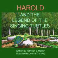 Kathleen J. Mackin - Harold and the Legend of the Singing Turtles, Häftad. Tillgänglighet: Lägg i varukorg