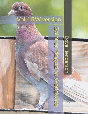Dave Henderson - Spinner Magazine Worldwide Vol 4: Vol 4 Black and White version, Häftad