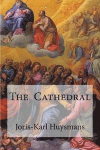 Joris-Karl Huysmans, Edibooks - The Cathedral, Häftad
